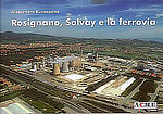 Alessandro Buonopane, Rosignano, Solvay e la ferrovia